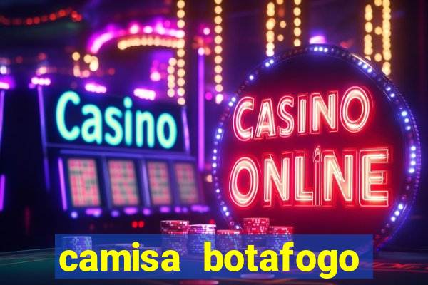 camisa botafogo plus size